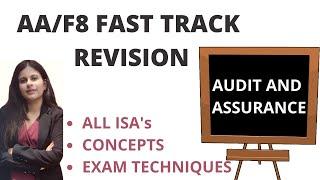 ALL AUDITING STANDARDS | AUDIT AND ASSURANCE FAST TRACK REVISION | AA | F8 | ISA'S