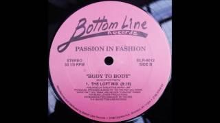 Passion In Fashion - Body To Body (The Loft Mix)