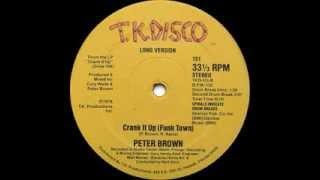 Peter Brown - Crank It Up (Long Version)