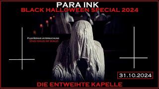 Para Ink - Die Geisterjäger +++ Black Halloween Special 2024 +++