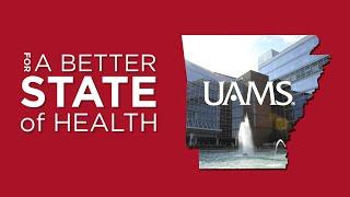 UAMS - For a Better State of Health