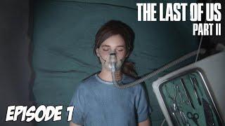 The Last of Us Part II - L'aventure Horrifique | Episode 1