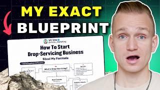  How To Start Drop-Servicing Everything You Need in 30 Minutes 2024 (Steal My Formula)