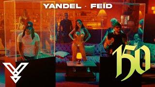 Yandel, Feid  - Yandel 150 (Video Oficial)