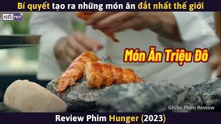 Bí Quyết Để Tạo Ra Những Món Ăn Đắt Nhất Thế Giới || Review Phim