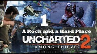 Uncharted 2: Among Thieves, Part 1 - A Rock and a Hard Place
