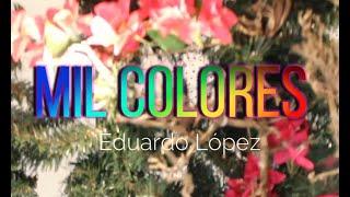 Mil Colores   Eduardo López - Video Quinceañera