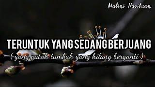 TERUNTUK YANG SEDANG BERJUANG - KATALINI || MUSIKALISASI PUISI || MOTIVASI