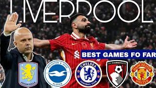 LIVERPOOL | Best Games Under Arne Slot Management EPL 2024-25