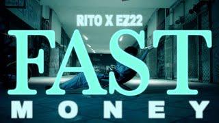 RITO x EZ22 - FAST MONEY (Official Visualizer)