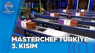 MasterChef Türkiye 3. Kısım | MasterChef Türkiye 05.10.2024