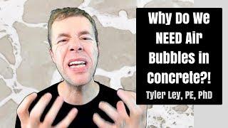 Why do we NEED air bubbles in concrete? | air entrained concrete