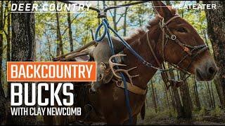 Backcountry Bucks with Clay Newcomb | Deer Country