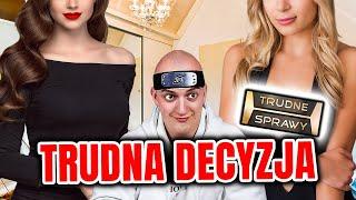 TRUDNE SPRAWY: Żona i Dziecko Czy Była Dziewczyna, Kogo Wybierze?