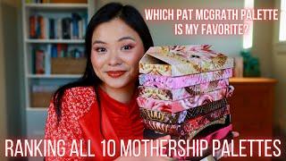 RANKING ALL OF THE PAT MCGRATH MOTHERSHIP PALETTES 2022