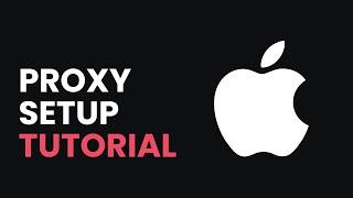 How to Configure Proxy Settings on Mac | Proxy Integration Tutorial