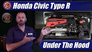 Honda Civic Type R: Under The Hood