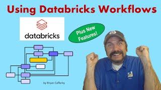 How to Create Databricks Workflows (new features explained)