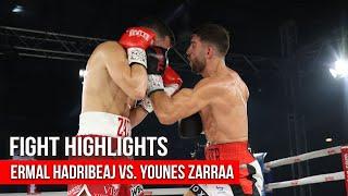 ERMAL HADRIBEAJ VS. YOUNES ZARRAA | FIGHT HIGHLIGHTS