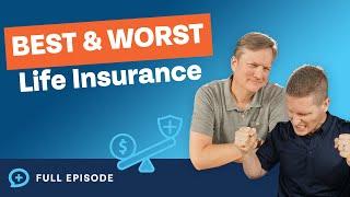 The Best and Worst Types of Life Insurance!