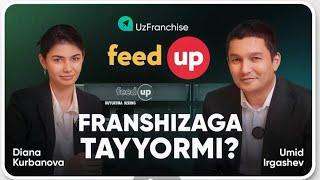 Feed Up tarmog'i franshiza sotishga tayyormi? | Готова ли сеть Feed Up продавать франшизу?