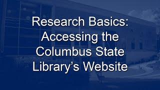 Accessing the Columbus State Library's Website