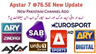 Apstar 7 @76.5E New Update||New Pakistani Channel Add||Ary Network & A Sports on Apstar 7