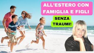 All'Estero Con Famiglia e Figli