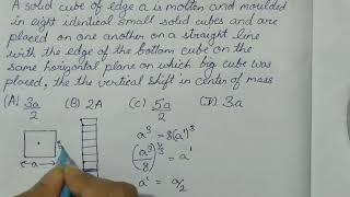 A solid cube of edge a is molten and moulded in eight identical small solid cubes and are placed