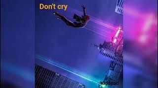 Don't cry  (lyric oficial)  -Kiddpad-