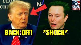 HOLY SH*T! Trump FINALLY SHUTS DOWN Elon!