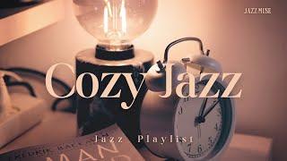 [𝐂𝐎𝐙𝐘 𝐉𝐀𝐙𝐙] 오늘 하루, 마음에 온기를 채우는 재즈 음악 | Warm & Soft Jazz Piano ️