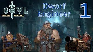 Artillery Army - SOVL - Dwarf Holds - Dwarf Engineer - Difficulty 5 - Part 1