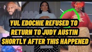 YUL EDOCHIE REFUSED TO RETURN TO JUDY AUSTIN SHORTLY AFTER THIS HAPPENED