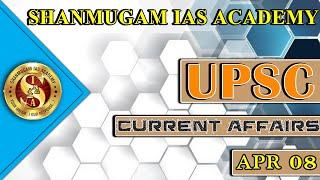 Today current affairs I IAS I UPSC I Shanmugam ias academy