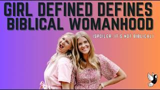 “Biblical Womanhood” as defined by Girl Defined | Purity, Submission & Gender Roles
