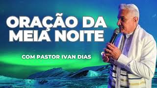 EU CREIO !!! ORAÇÃO DA MEIA-NOITE - 20 DE OUTUBRO