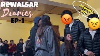 Mazak mazak mai argument hogaya|| Rewalsar Diaries Ep-1|| #rewalsartseshu