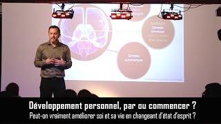 Développement personnel, où commencer ? Changer corps-esprit pour améliorer sa vie_hypnose & pnl