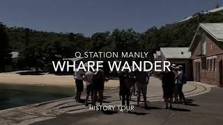 Wharf Wander History Tour at Q Station