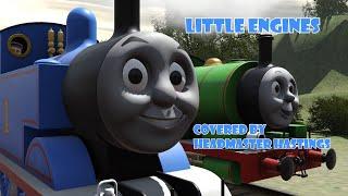 LITTLE ENGINES | TRAINZ THOMAS MUSIC VIDEO (Cover by Headmaster Hastings)