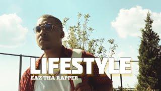 Eaz Tha Rapper - Lifestyle Official Video