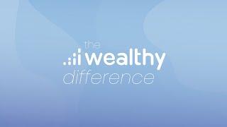 The Wealthy difference. Hear it from our partners.