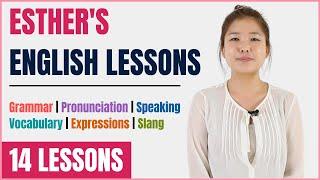 Esther's English Lessons | Learn Grammar, Pronunciation, Speaking, Vocabulary, Expressions and Slang