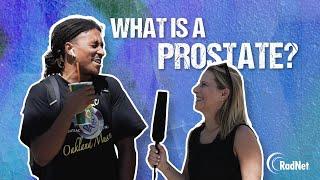 What is a Prostate? RadNet on the Street