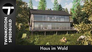 Rendering "Haus im Wald" Speedbuild - 3D Rendering TWINMOTION 2020