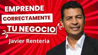  Tips para Emprender Correctamente un Negocio Digital | Javier Rentería | @VideoEmprendedores