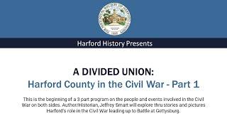 Harford County in the Civil War - Part 1