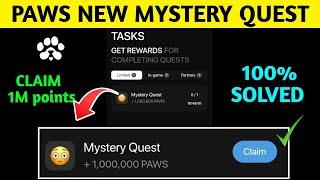 Paws New Task Mystery Quest | How To Complete Paws Mystery Quest Task |Paws Mystery Quest +1,000,000