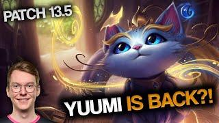 Patch 13.5 Rundown - YUUMI IS OP AGAIN!? | Treatz